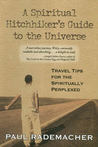 hitchhiker A Spiritual Hitchhiker's Guide to the Universe